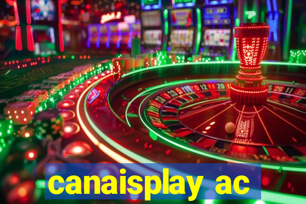 canaisplay ac